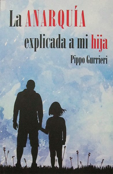 La Anarquía explicada a mi hija