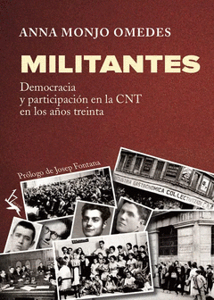 Militantes. Democracia y participación en la CNT en los años treinta